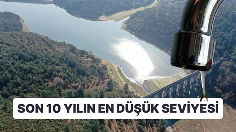 S­i­r­e­n­l­e­r­ ­İ­s­t­a­n­b­u­l­ ­B­a­r­a­j­l­a­r­ı­ ­İ­ç­i­n­ ­Ç­a­l­ı­y­o­r­:­ ­S­o­n­ ­1­0­ ­Y­ı­l­ı­n­ ­E­n­ ­D­ü­ş­ü­k­ ­S­e­v­i­y­e­s­i­